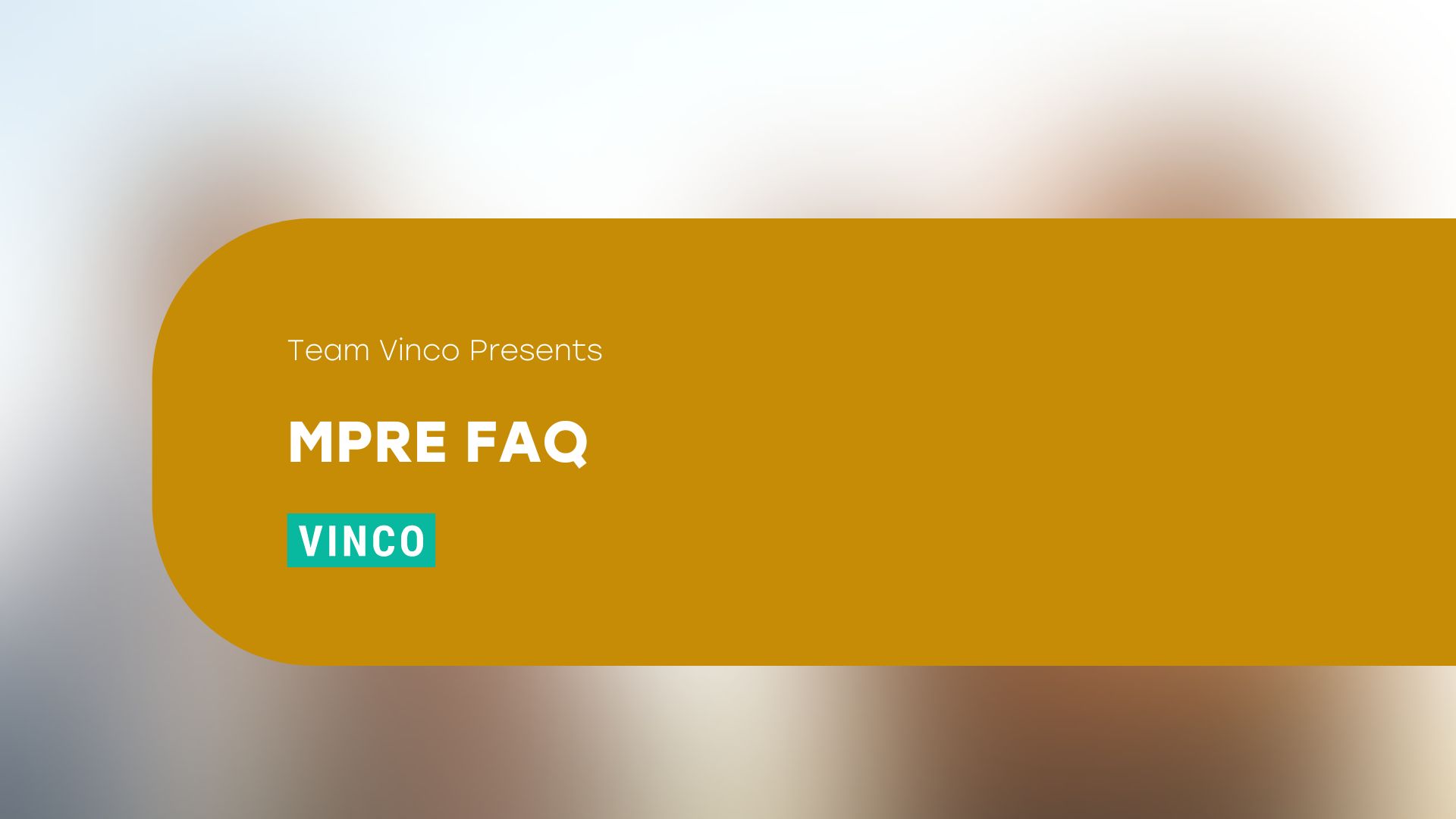 MPRE FAQ Vinco Prep